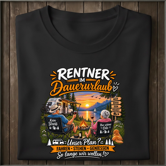 Rentner im Dauerurlaub  Unisex Shirt