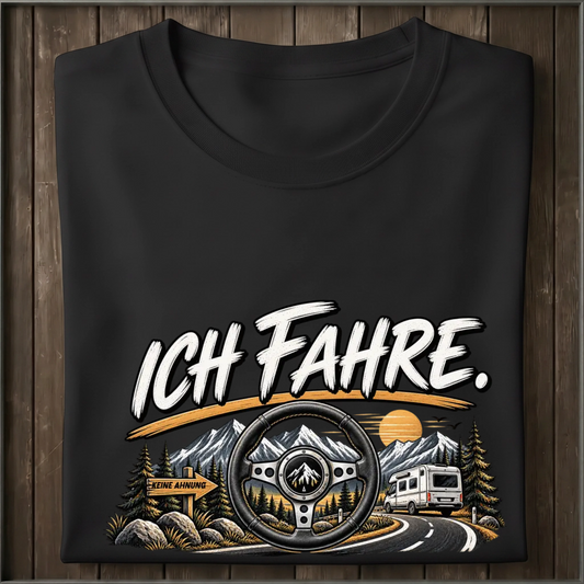 Ich fahre Shirt Unisex