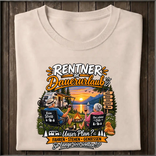 Rentner im Dauerurlaub Shirt Unisex