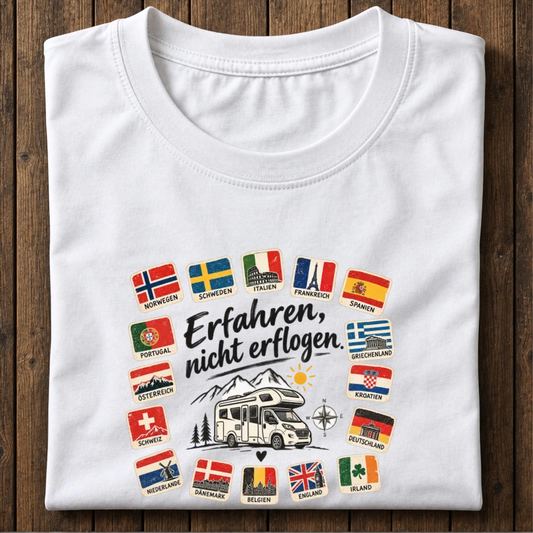 Erfahren, nicht erflogen T-Shirt unisex