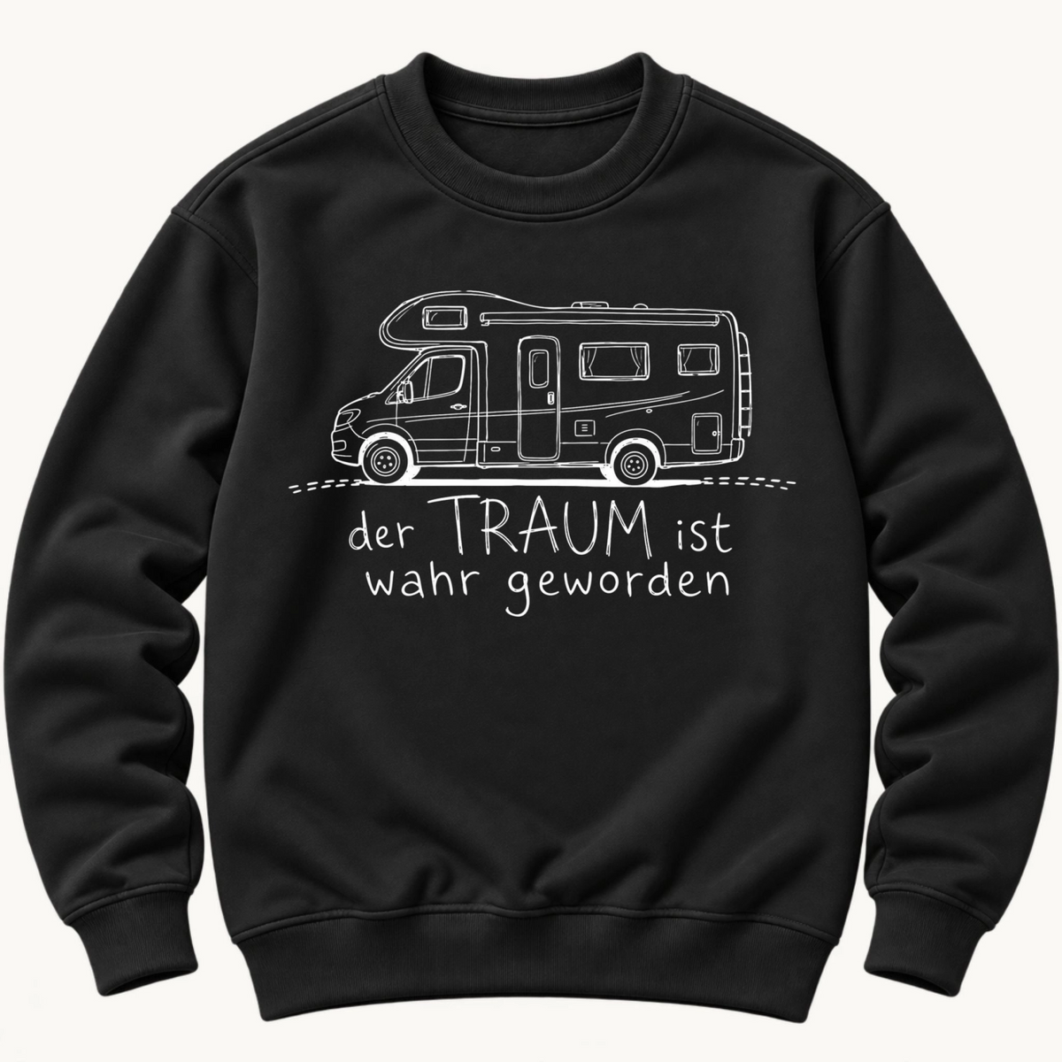 Der Traum ist wahr geworden Pullover