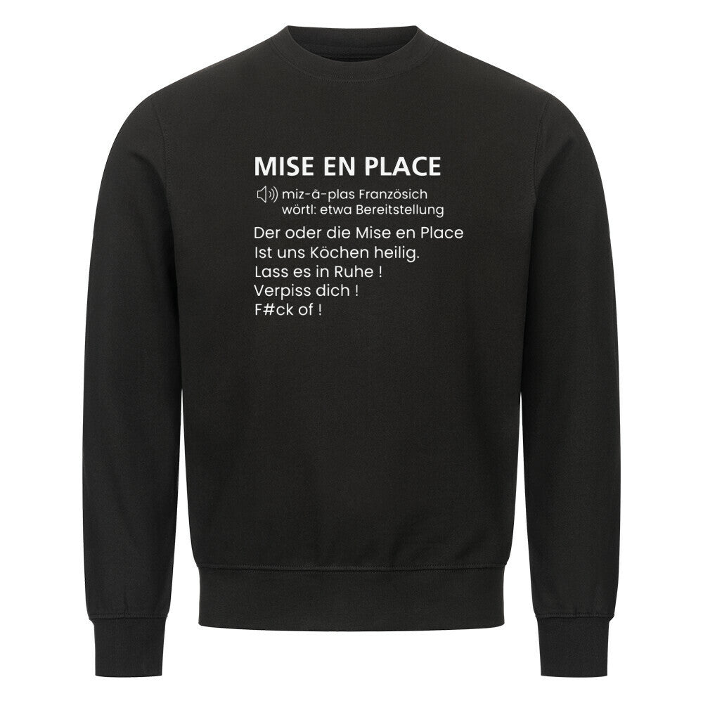 MISE EN PLACE Premium Sweatshirt