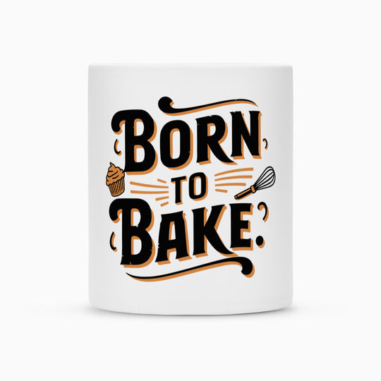 Born to Bake Tasse