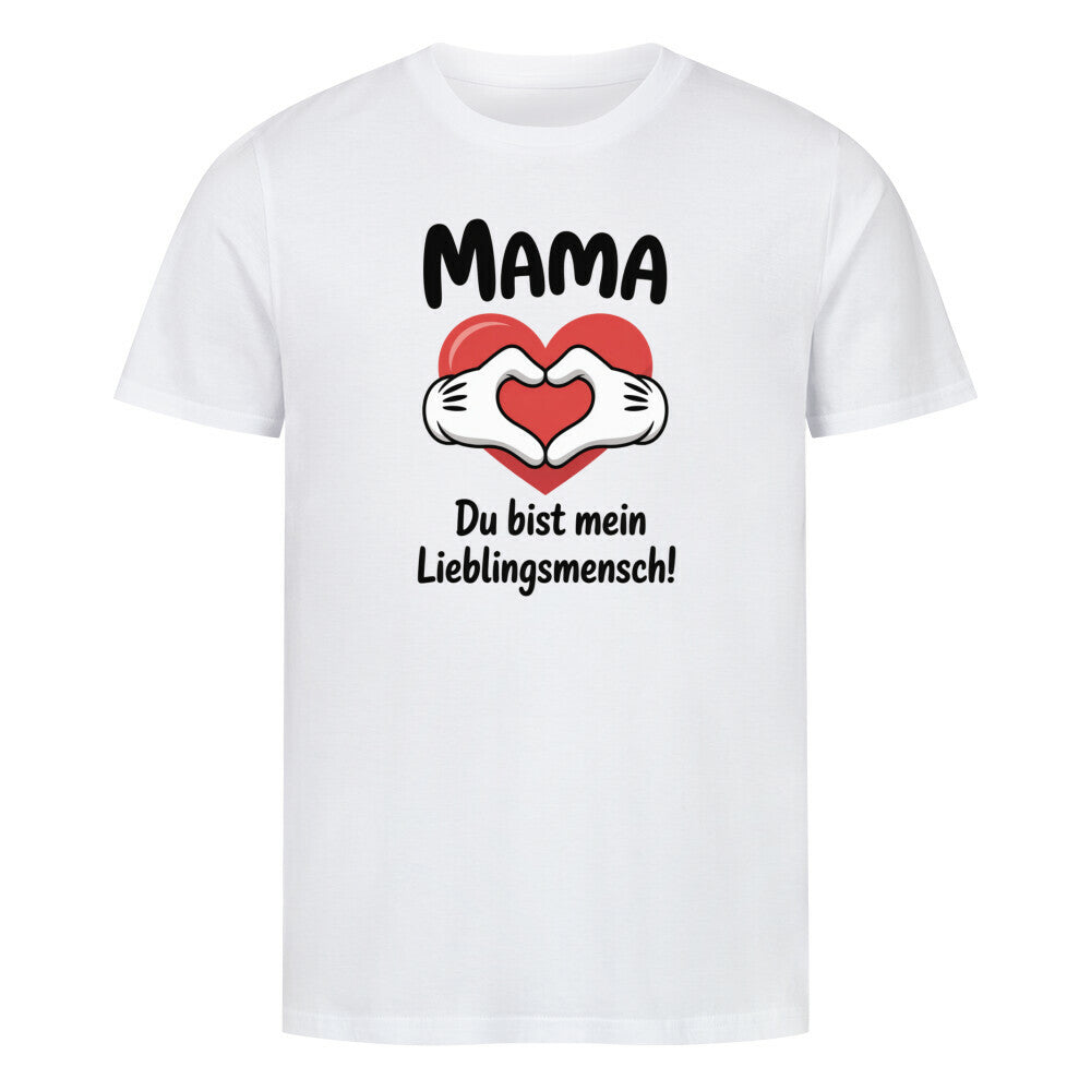 MUTTERTAG Premium Organic Shirt DU BIST MEIN LIEBLINGSMENSCH