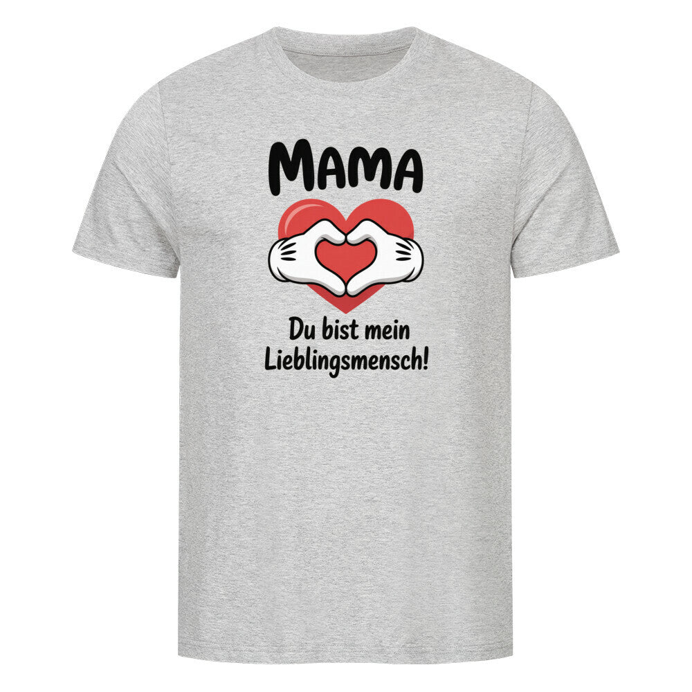 MUTTERTAG Premium Organic Shirt DU BIST MEIN LIEBLINGSMENSCH