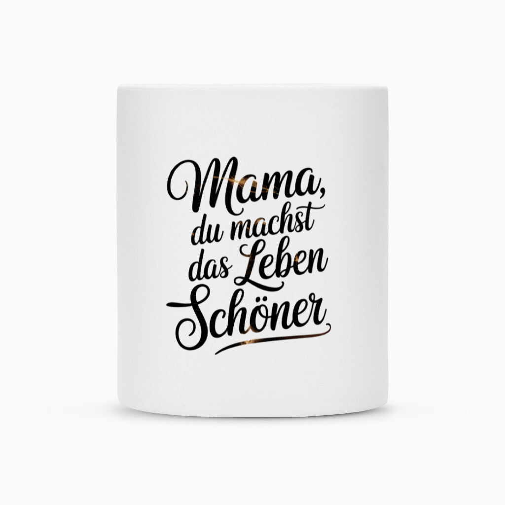 MUTTERTAG Tasse MAMA DU MACHST DAS LEBEN SCHÖNER
