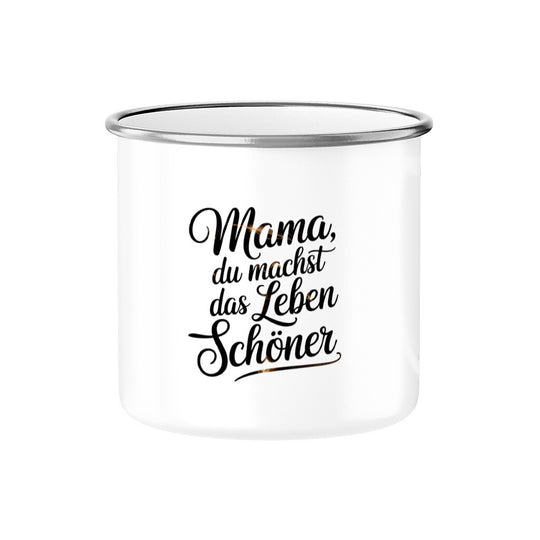MUTTERTAG Emaille Tasse MAMA DU MACHST DAS LEBEN SCHÖNER