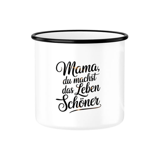 MUTTERTAG Emaille Tasse MAMA DU MACHST DAS LEBEN SCHÖNER