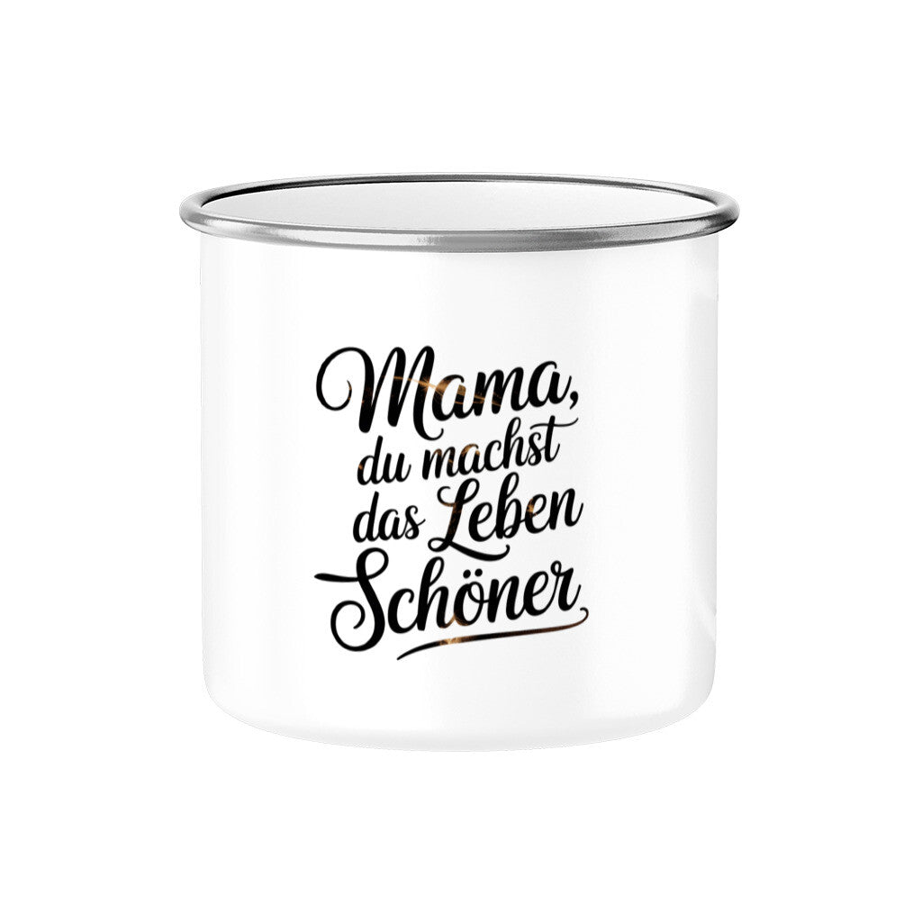 MUTTERTAG Emaille Tasse MAMA DU MACHST DAS LEBEN SCHÖNER
