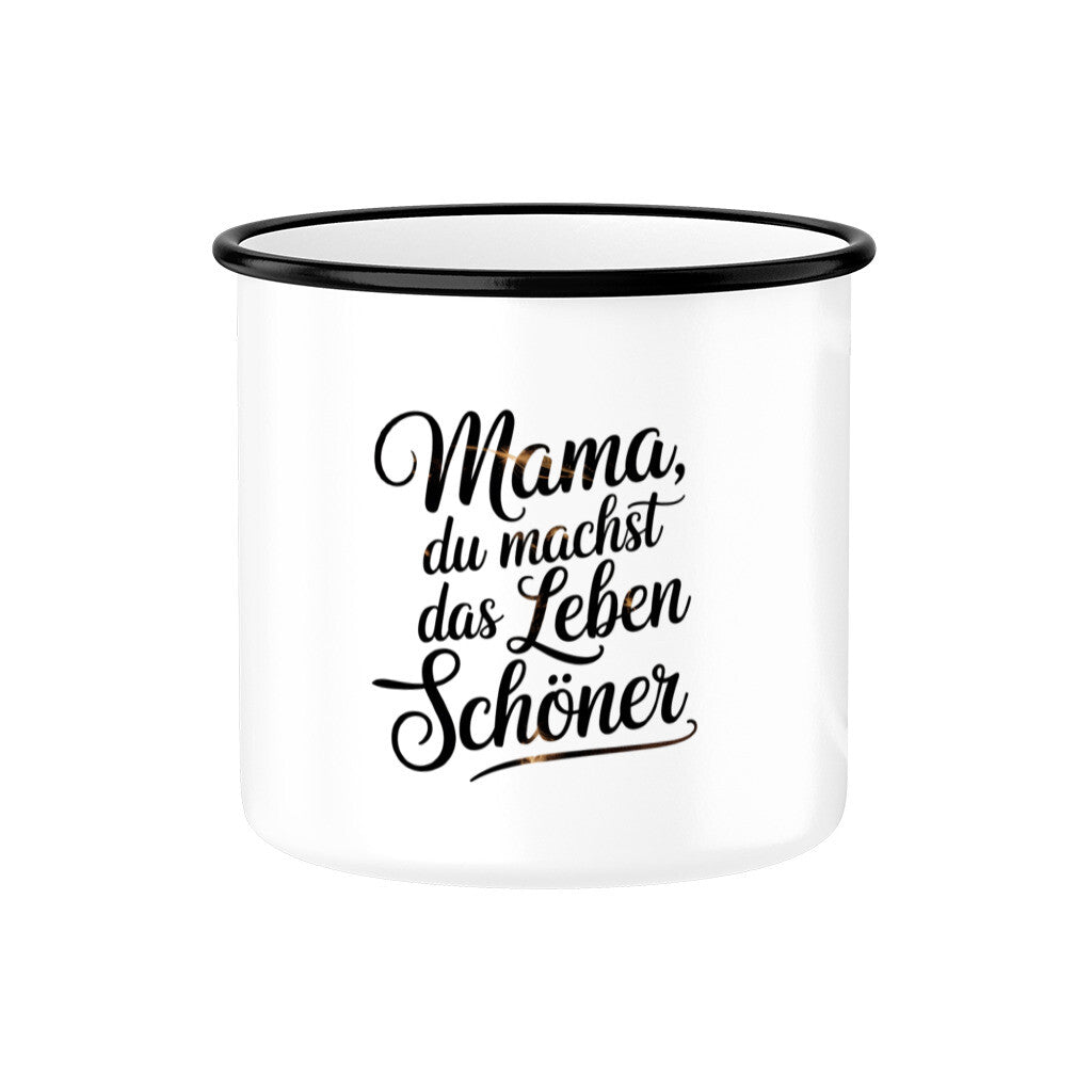 MUTTERTAG Emaille Tasse MAMA DU MACHST DAS LEBEN SCHÖNER