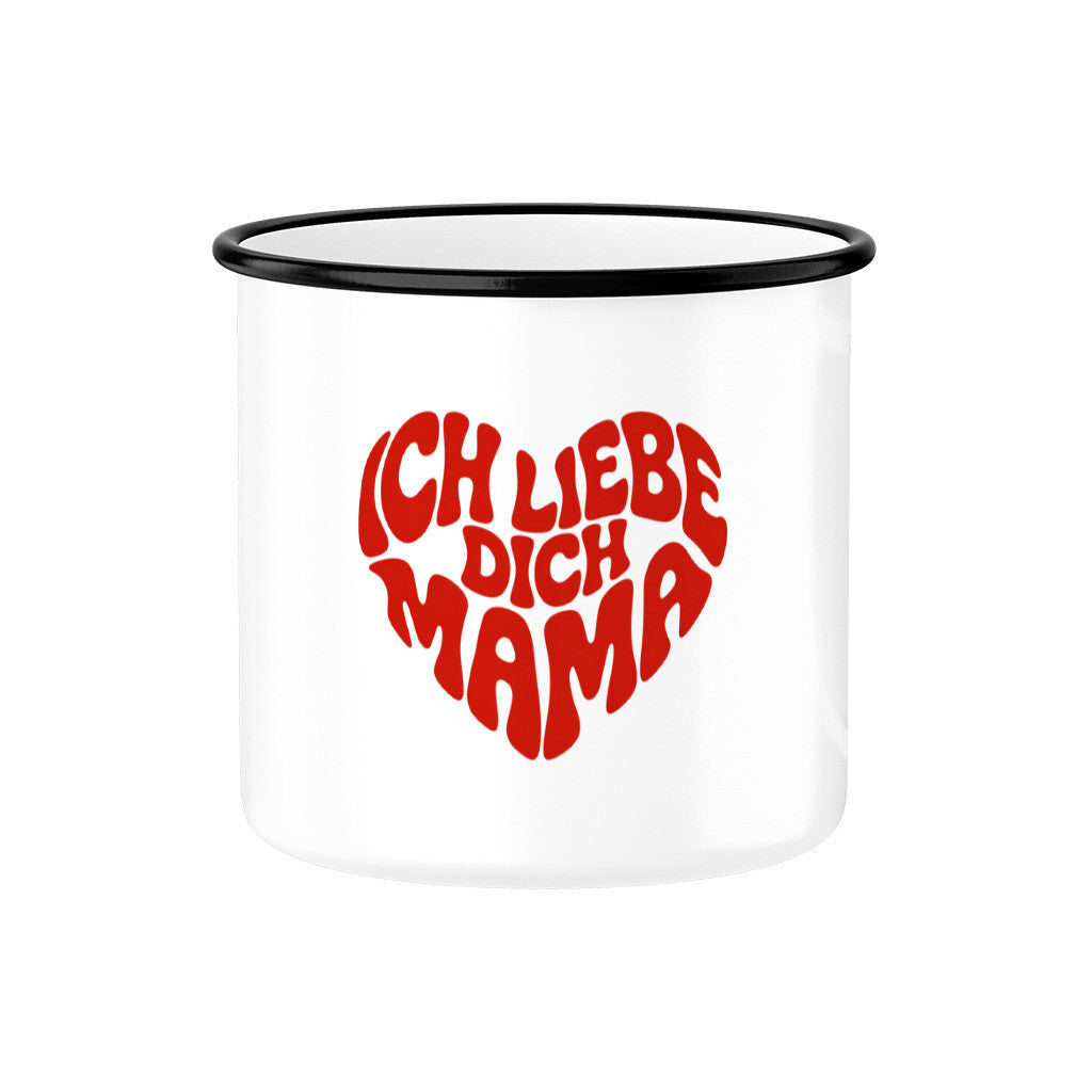 MUTTERTAG Emaille Tasse ICH LIEBE DICH MAMA