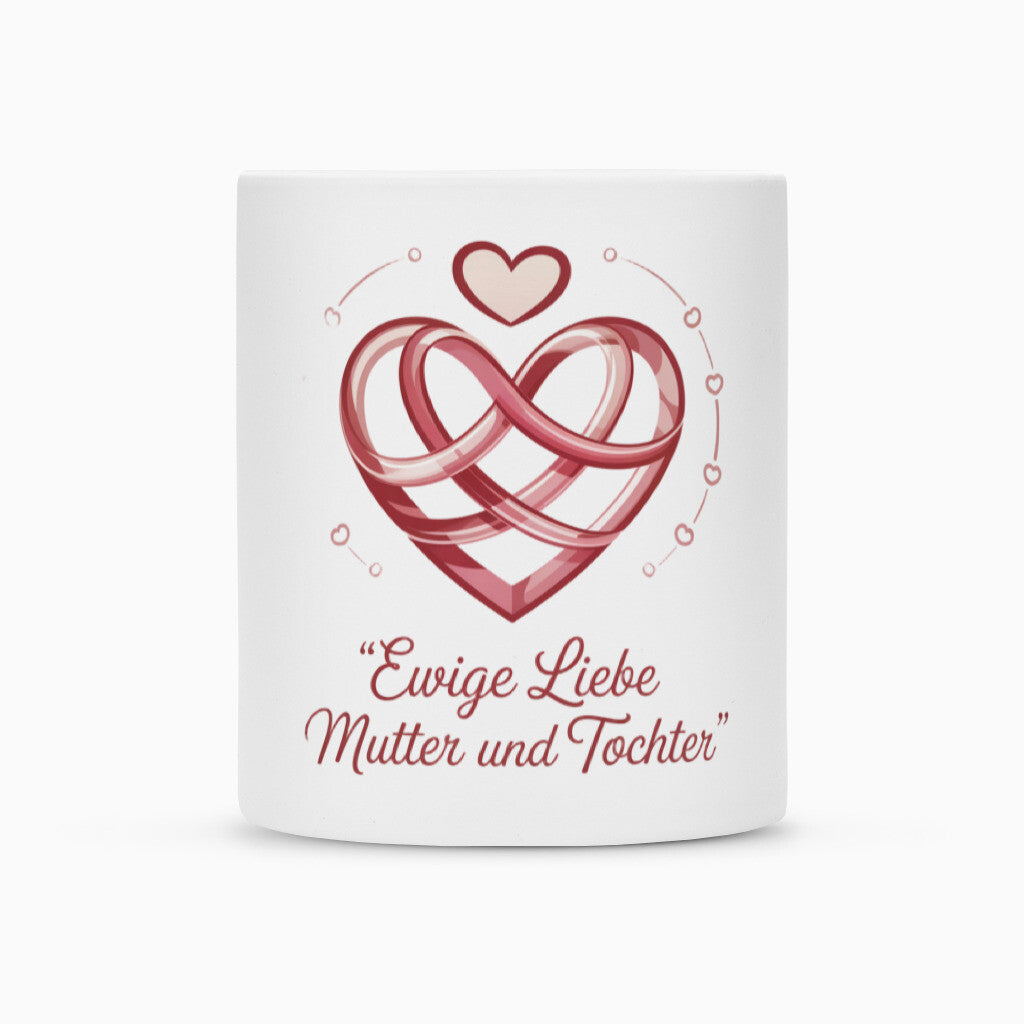 MUTTERTAG Tasse EWIGE LIEBE