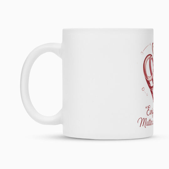 MUTTERTAG Tasse EWIGE LIEBE