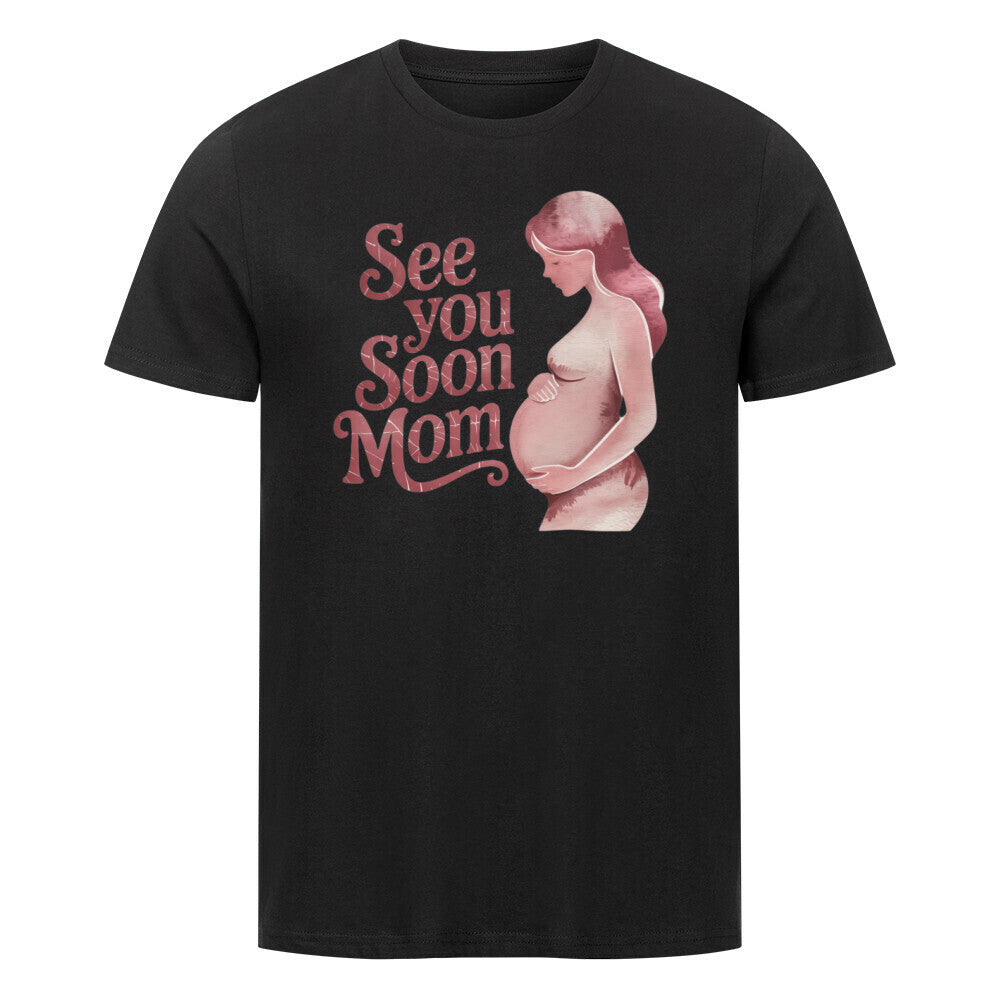 MUTTERTAG Premium Organic Shirt SEE YOU SOON MOM