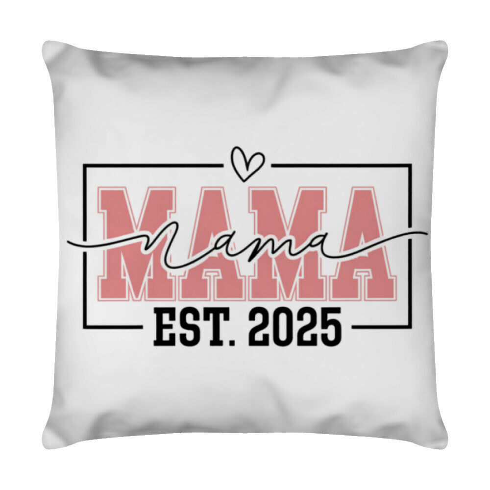 MUTTERTAG Kissen MAMA EST.2025