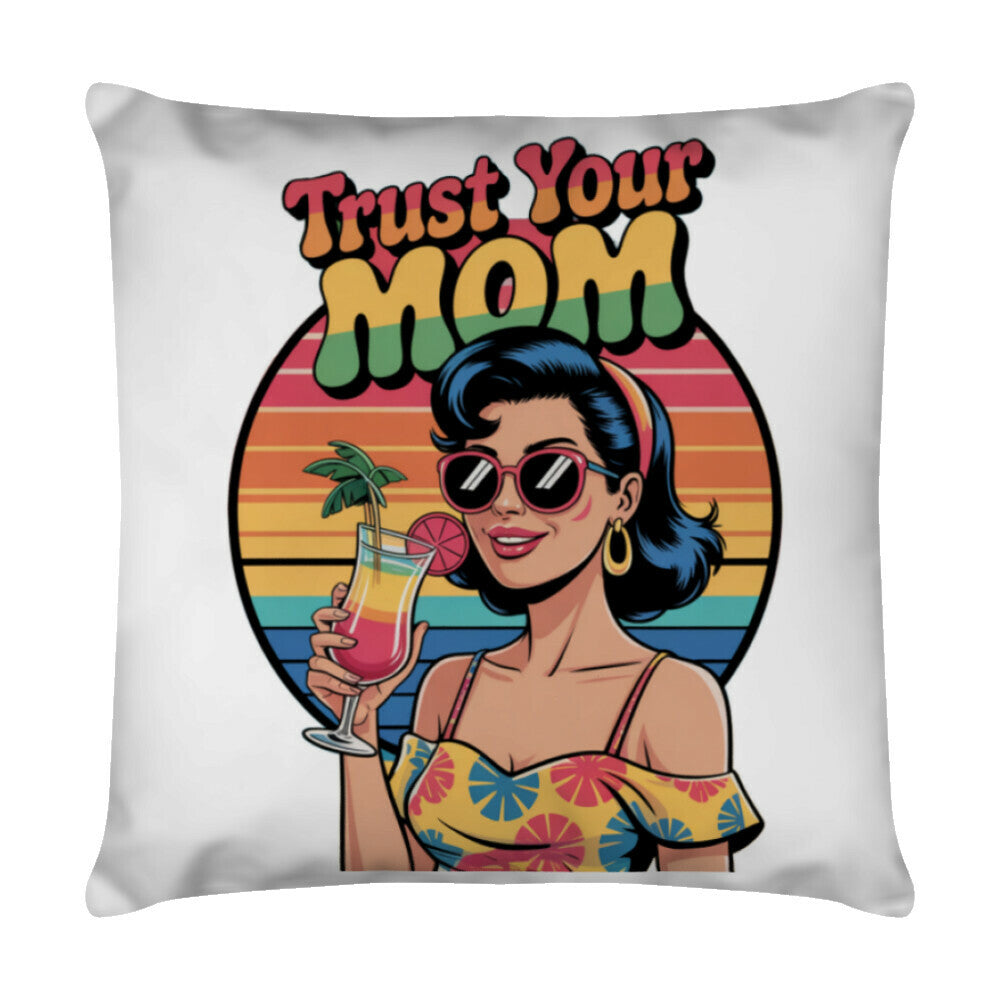 MUTTERTAG Kissen TRUST YOUR MOM