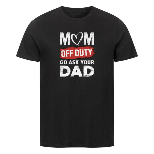 MUTTERTAG Premium Organic Shirt MOM OFF DUTY