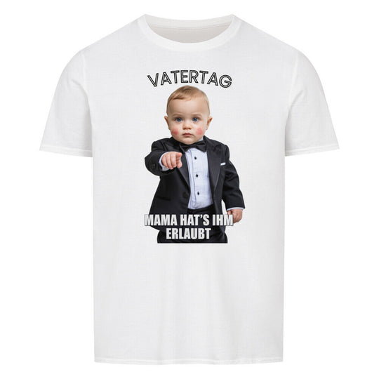 VATERTAG Basic Shirt Unisex MAMA HATS ERLAUBT