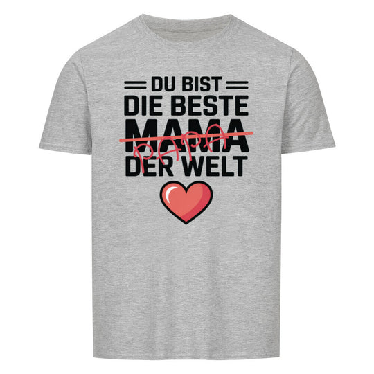 VATERTAG Basic Shirt Unisex DU BIST DIE BESTE MAMA DER WELT