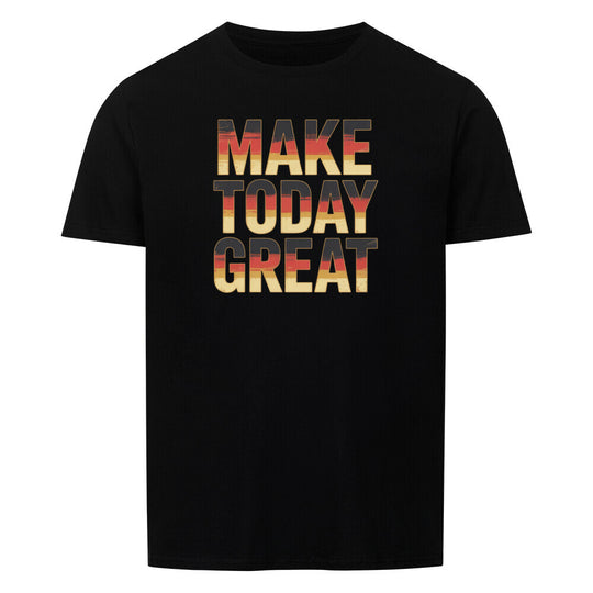 VATERTAG Basic Shirt Unisex MAKE TODAY GREAT