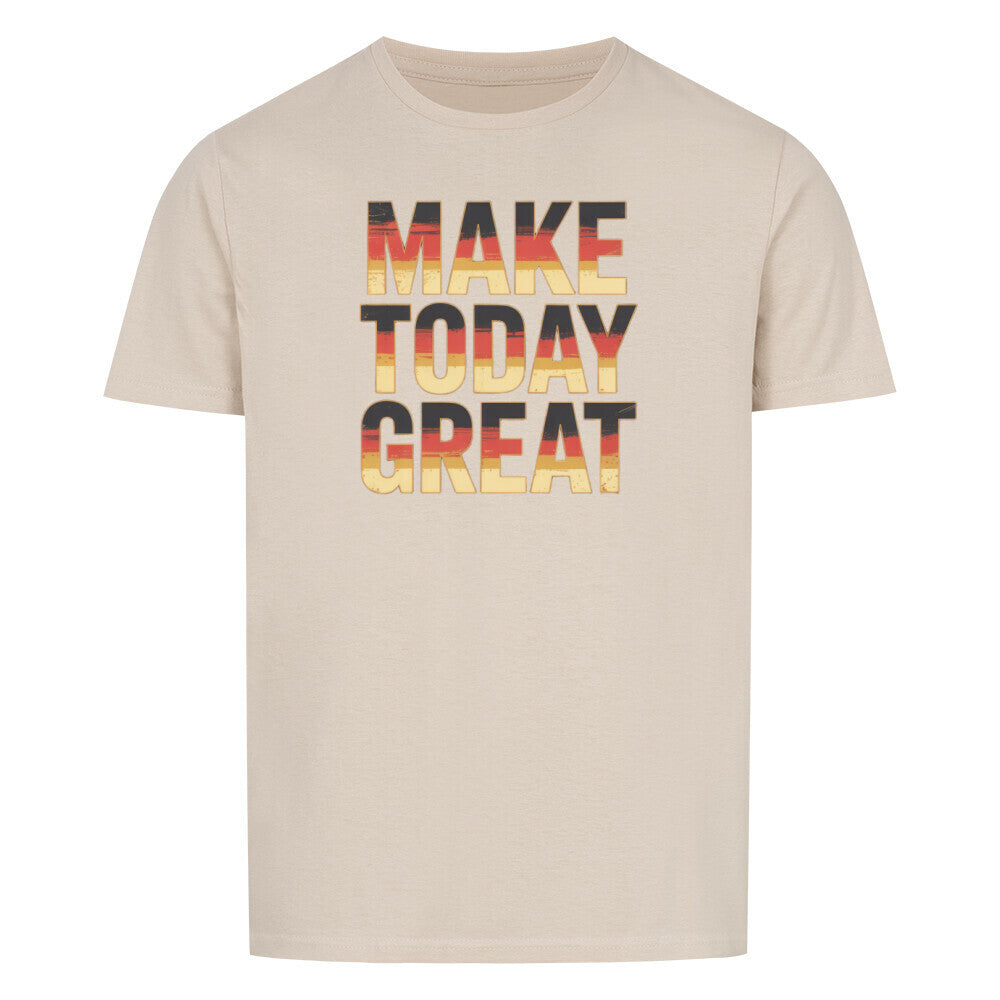 VATERTAG Basic Shirt Unisex MAKE TODAY GREAT