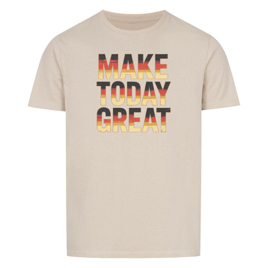 VATERTAG Basic Shirt Unisex MAKE TODAY GREAT