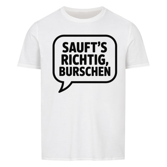 VATERTAG Basic Shirt Unisex SAUFTS RICHTIG BURSCHEN