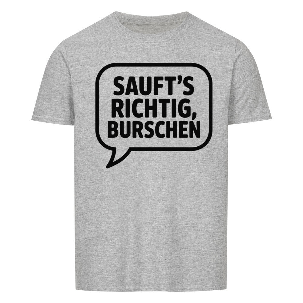 VATERTAG Basic Shirt Unisex SAUFTS RICHTIG BURSCHEN