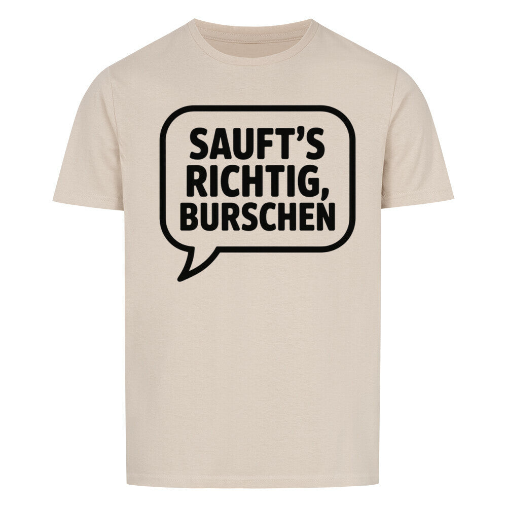 VATERTAG Basic Shirt Unisex SAUFTS RICHTIG BURSCHEN