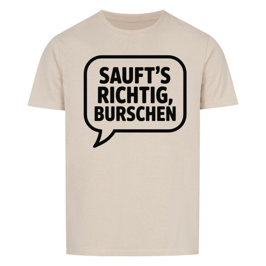 VATERTAG Basic Shirt Unisex SAUFTS RICHTIG BURSCHEN