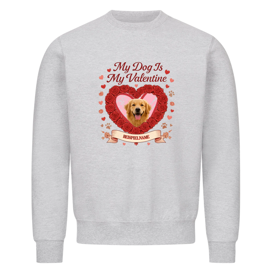 MY DOG IS MY VALENTIN auch Tasse und Kissen -personalisierbar
