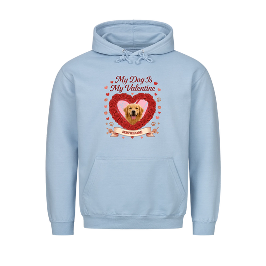 MY DOG IS MY VALENTIN auch Tasse und Kissen -personalisierbar