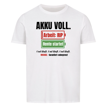 Rente startet. Und läuft. – personalisiertes T-Shirt weiß Frontansicht