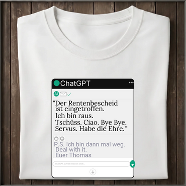 Der Rentenbescheid ist eingetroffen – Personalisiertes ChatGPT-Renten-Shirt-Merlemagic