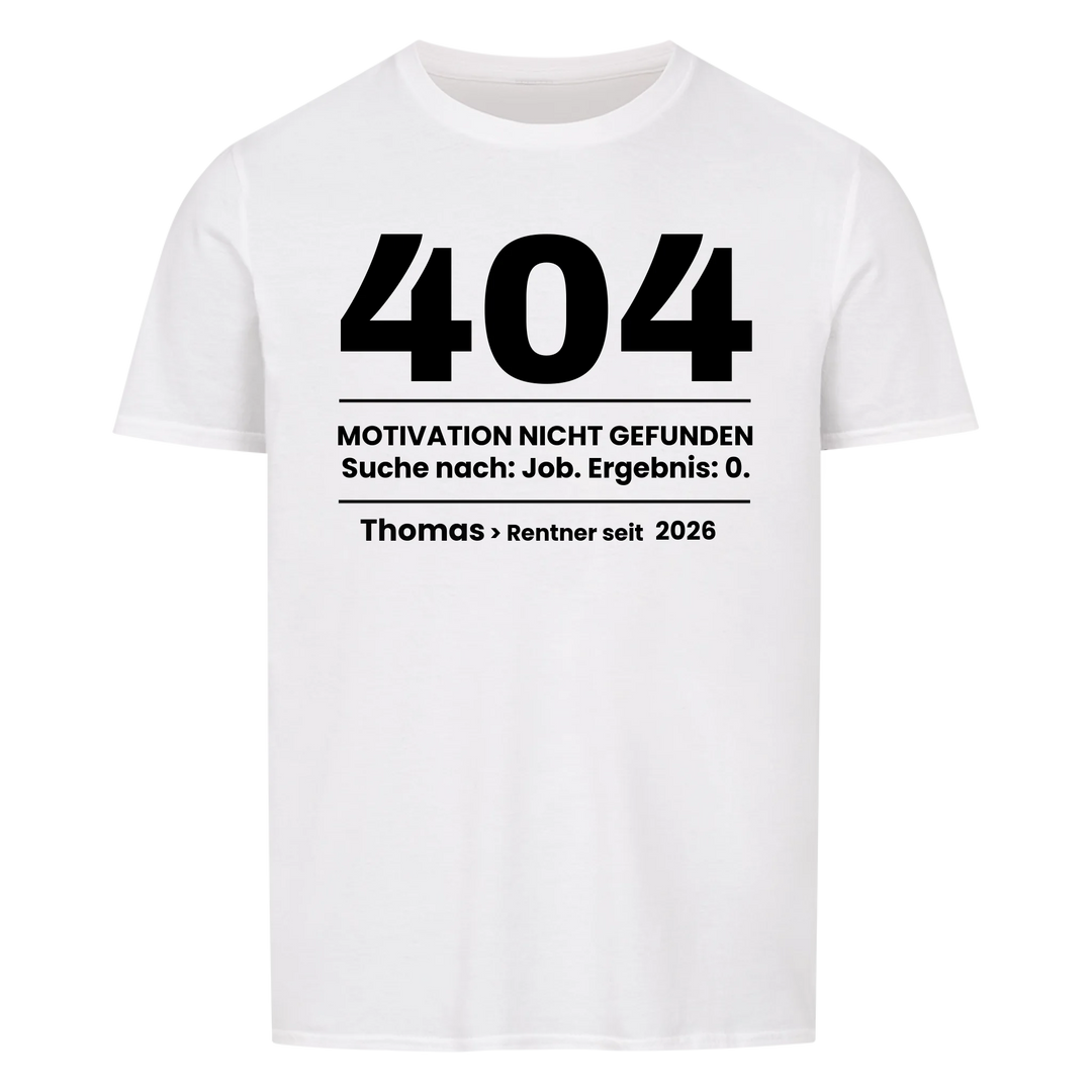 404 Motivation nicht gefunden - Personalisiertes Renten-Shirt mit Namen-Merlemagic