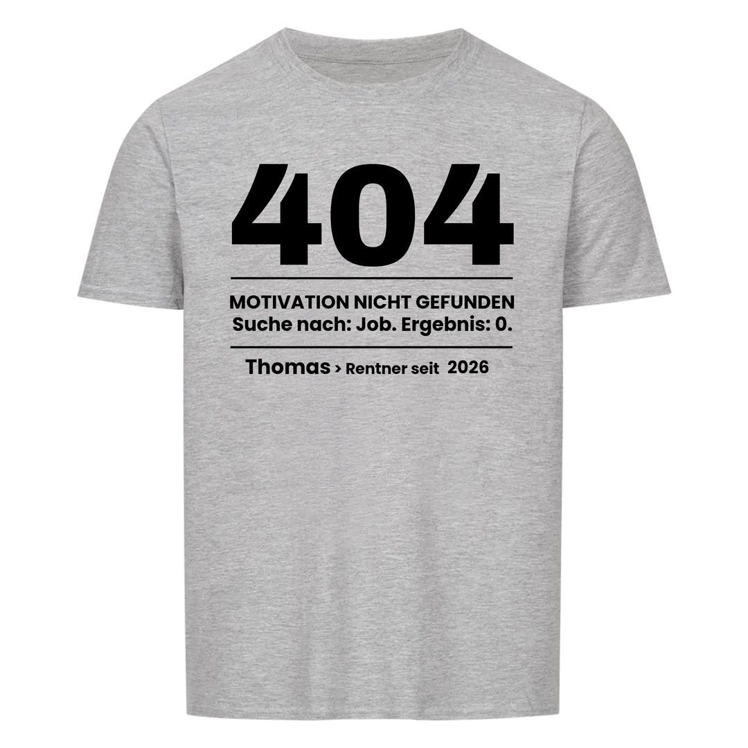 404 Motivation nicht gefunden - Personalisiertes Renten-Shirt mit Namen-Merlemagic