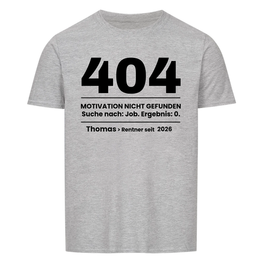 404 Motivation nicht gefunden - Personalisiertes Renten-Shirt mit Namen-Merlemagic