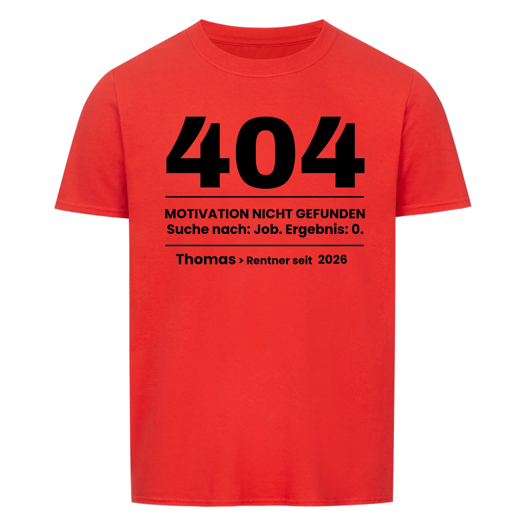 404 Motivation nicht gefunden - Personalisiertes Renten-Shirt mit Namen-Merlemagic