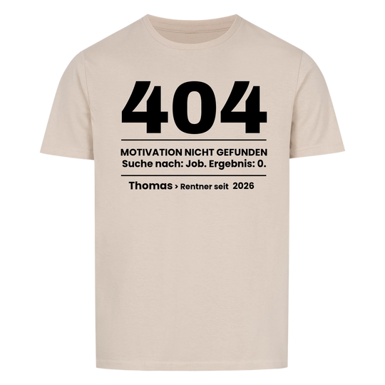 404 Motivation nicht gefunden - Personalisiertes Renten-Shirt mit Namen-Merlemagic