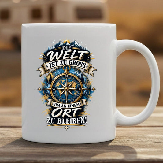 Die Welt ist zu groß Tasse