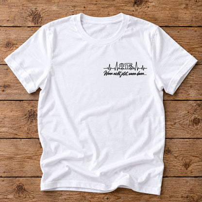 Wenn nicht jetzt, wann dann Shirt Unisex