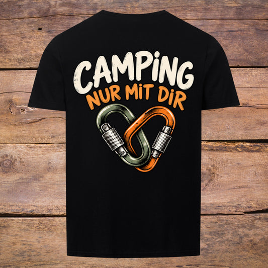 Camping nur mit dir Rückendruck Shirt Unisex