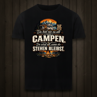 Nie zu alt fürs Campen Shirt Unisex