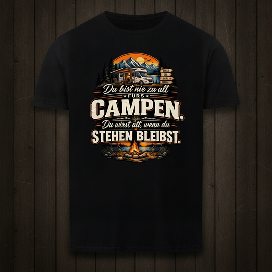 Nie zu alt fürs Campen Shirt Unisex