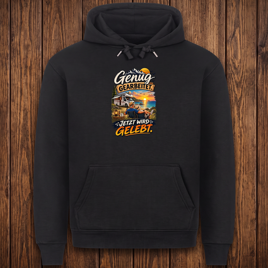 Genug gearbeitet Hoodie Unisex
