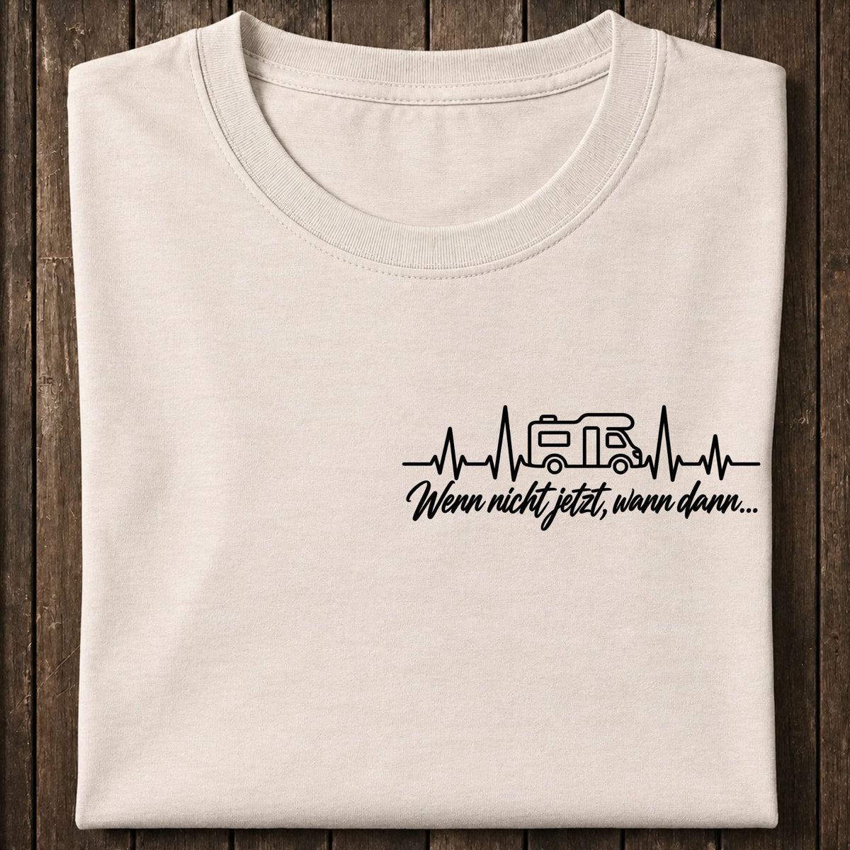 Wenn nicht jetzt, wann dann Shirt Unisex